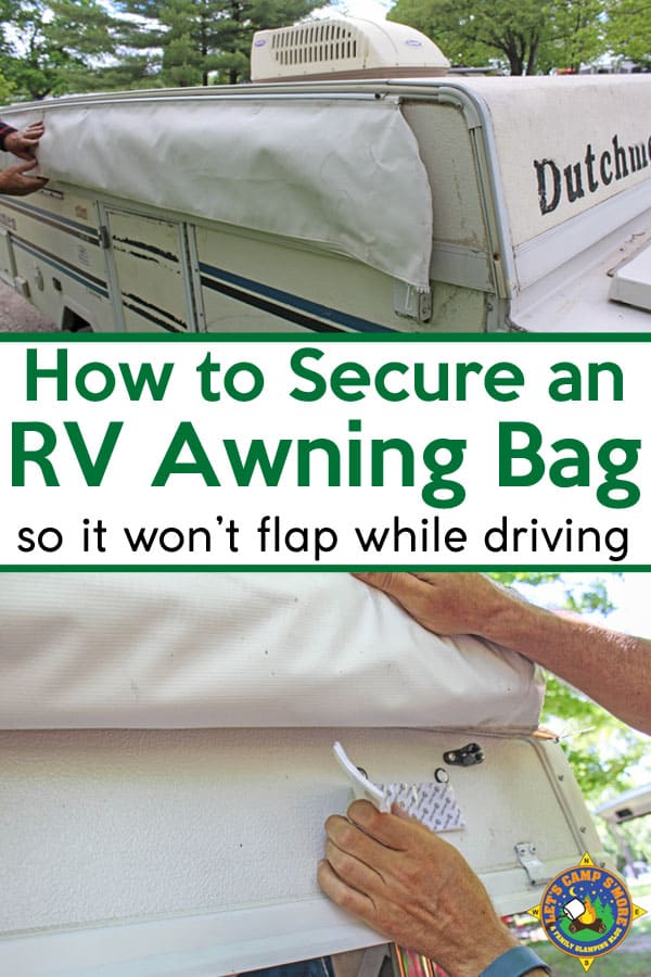 How to Secure an RV Awning Bag Mod Tutorial - If you have an RV with an awning bag you know that it flaps around when you driving in windy conditions. Do this simple mod to secure it in place. This hack is cheap and easy to do. #RV #awning #mod #popupcamper
