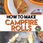 collage of campfire rolls as part of a meal and being cooked over the campfire