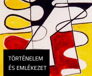 Történelem és emlékezet
