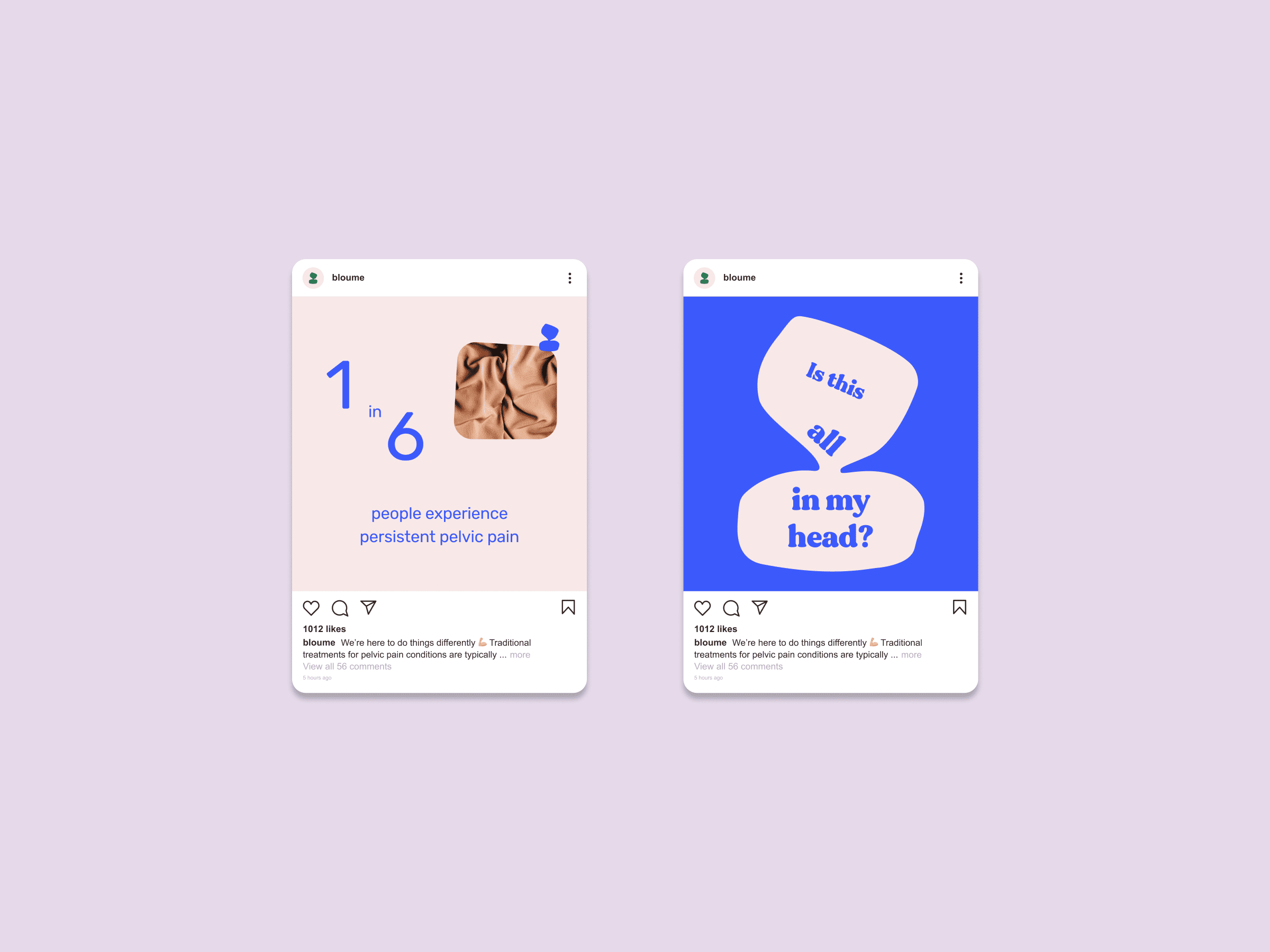 Two side-by-side digital cards. The left card is pink and states, 1 in 6 people experience persistent pelvic pain, featuring a small abstract shape. The right card is blue with speech bubbles asking, Is this all in my head? Both cards display social media interface elements.