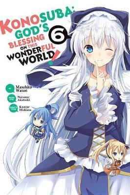 Nendo Addicts - Yen Press - Konosuba Blessing On This Wonderful World Vol.06
