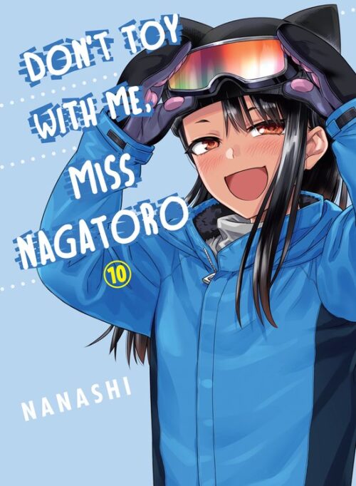 Dont Toy With Me Miss Nagatoro Vol.10