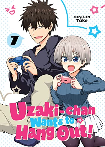 Uzaki Chan Wants To Hang Out! Vol.07