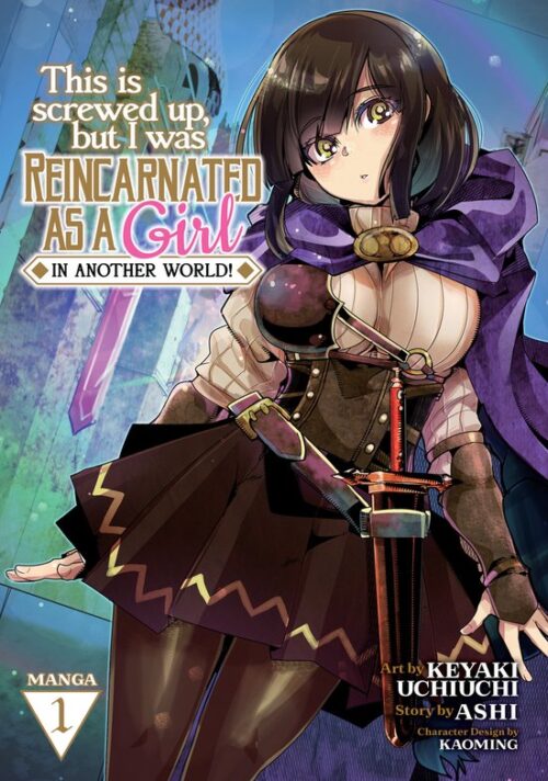 Nendo Addicts - This Is Screwed Up, But I Was Reincarnated As A Girl In Another World! Vol.01