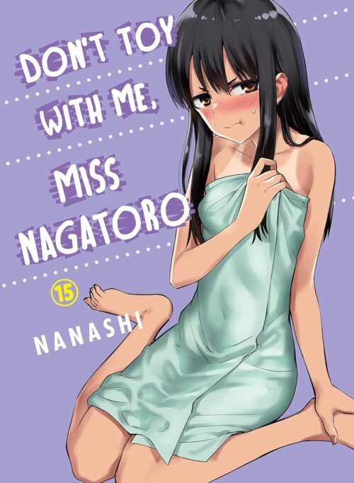 Nendo Addicts - Dont Toy With Me Miss Nagatoro Vol.15