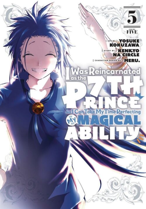 Nendo Addicts - I Was Reincarnated As The 7th Prince So I Can Take My Time Perfecting My Magical Ability Vol.07