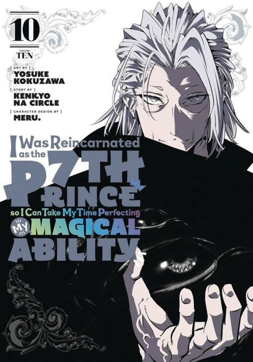 Nendo Addicts - I Was Reincarnated As The 7th Prince So I Can Take My Time Perfecting My Magical Ability Vol.10