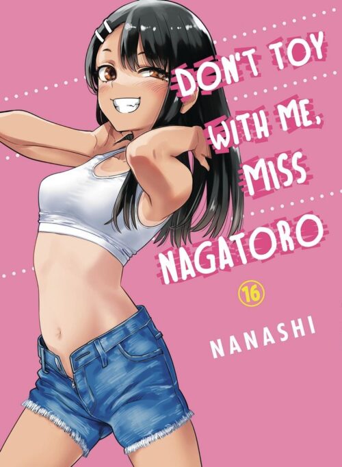 Nendo Addicts - Dont Toy With Me Miss Nagatoro Vol.16