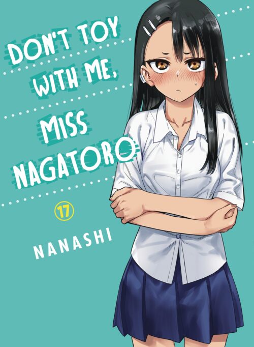 Nendo Addicts - Dont Toy With Me Miss Nagatoro Vol.17