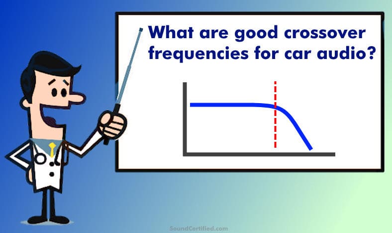 what are good crossover frequencies for car audio man teaching image