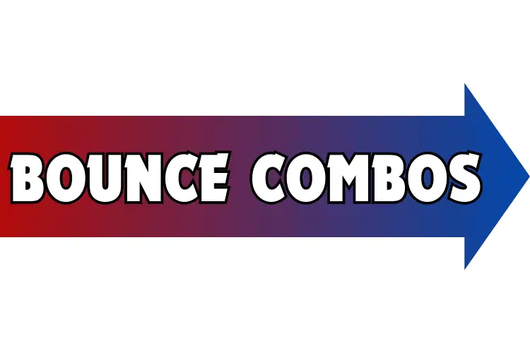 BOUNCE COMBO RIGHT ARROW
