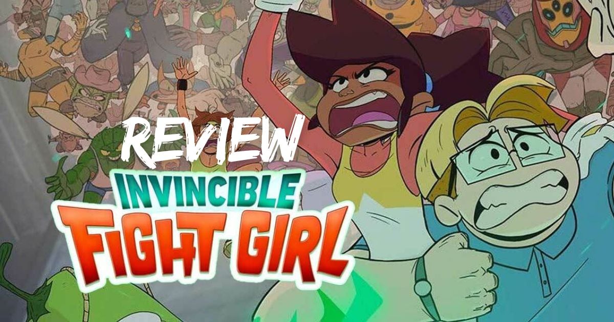 Invincible Fight Girl Review Banner