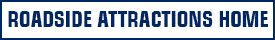 Roadside Attractions Home Category Link