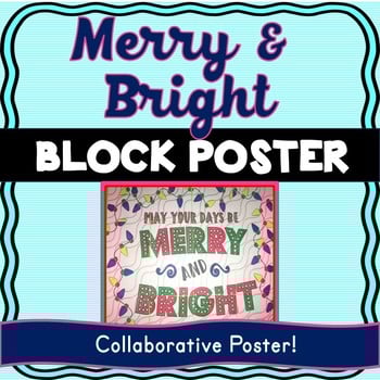 Christmas - Holiday Collaborative Poster! Merry and Bright for Christmas season