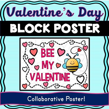 Valentine's Day Collaborative Poster! Bee My Valentine - Team Work Activity