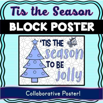 Christmas - Holiday Collaborative Poster! Tis the Season - Team Work Activity