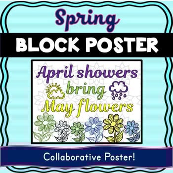 Spring Collaborative Poster! April Showers - Team Work Activity