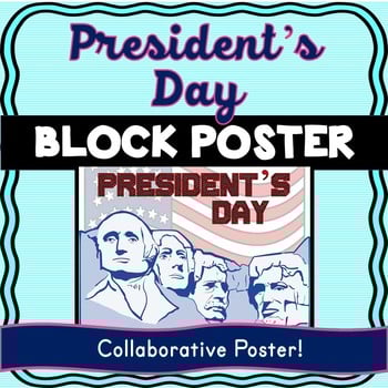 President's Day Collaborative Poster! Mount Rushmore - Team Work Activity
