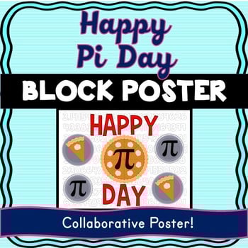 Pi Day Collaborative Poster! Team Work - Math - Happy Pi Day
