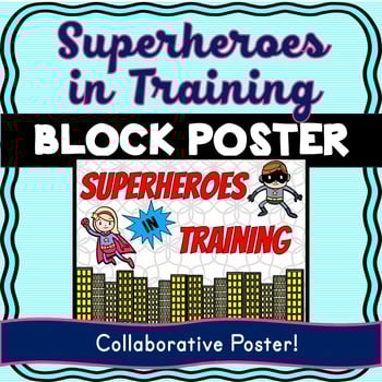Superhero Theme Collaborative Poster! Team Work - Superheroes in Training