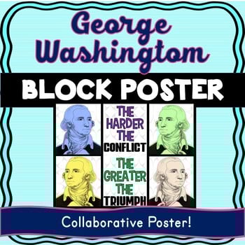 George Washington Collaborative Poster! Team Work - Growth Mindset