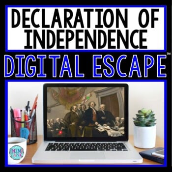 Declaration of Independence DIGITAL ESCAPE ROOM | Distance Learning