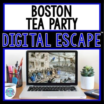 Boston Tea Party DIGITAL ESCAPE ROOM for Google Drive® | Revolutionary War