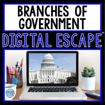 Branches of Government DIGITAL ESCAPE ROOM for Google Drive® Distance Learning
