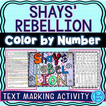 Shays' Rebellion Color by Number, Reading Passage and Text Marking