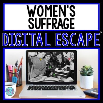 Women's Suffrage DIGITAL ESCAPE ROOM for Google Drive® | Distance Learning