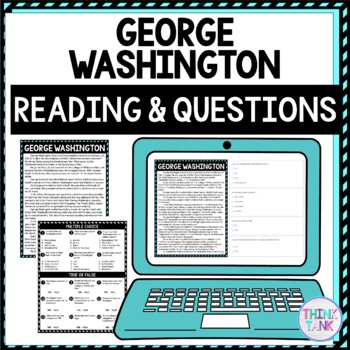George Washington DIGITAL Reading Passage and Questions - Self Grading