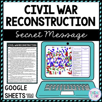 Civil War Reconstruction Secret Message Activity for Google Sheets™