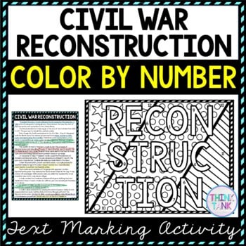 Civil War Reconstruction Color by Number, Reading Passage and Text Marking