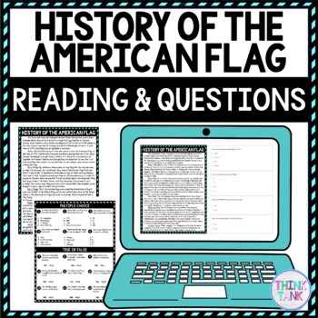 History of the American Flag DIGITAL Reading Passage and Questions Self Grading