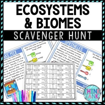 Ecosystems and Biomes Activity - Scavenger Hunt Challenge - Gallery Walk