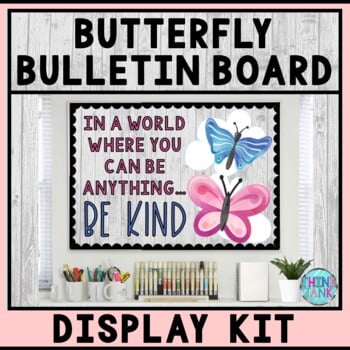 Bulletin Board Display Kit - Teacher Bulletin Board - Be Kind - Butterfly Theme