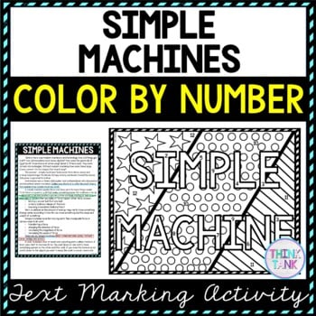 Simple Machines Color by Number, Reading Passage and Text Marking