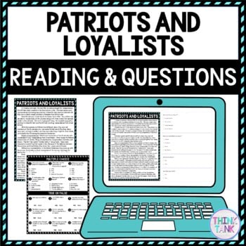 Patriots and Loyalists DIGITAL Reading Passage & Questions Self Grading