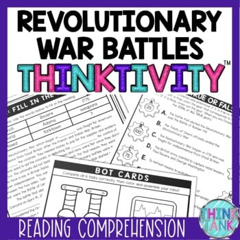 Revolutionary War Battles Thinktivity™ Reading Comprehension