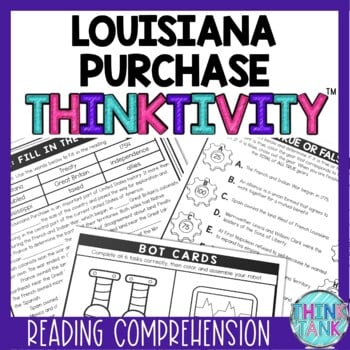 Louisiana Purchase Thinktivity™ Reading Comprehension - Westward Expansion