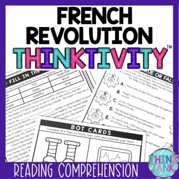 French Revolution Thinktivity™ Reading Comprehension