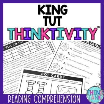 King Tut Ancient Egypt Thinktivity™ Reading Comprehension