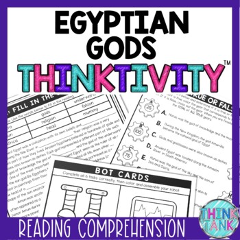 Egyptian Gods Thinktivity™ Reading Comprehension - Ancient Egypt