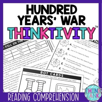 Hundred Years War Thinktivity™ Reading Comprehension - Middle Ages