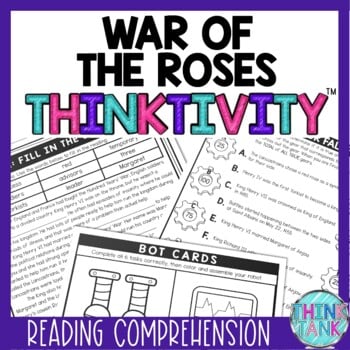 War of the Roses Thinktivity™ Reading Comprehension - Middle Ages