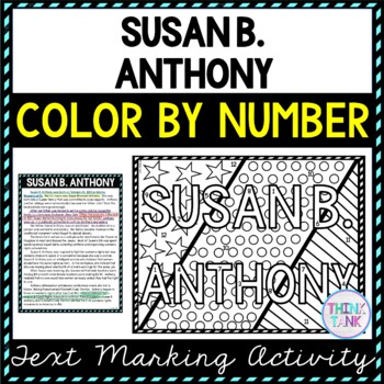 Susan B. Anthony Color by Number, Reading Passage and Text Marking