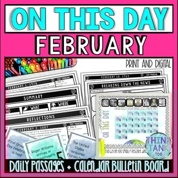 FEBRUARY On This Day History Reading Passages and Bulletin Board - Nonfiction