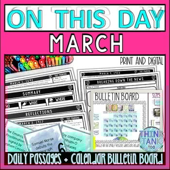 MARCH On This Day History Reading Passages and Bulletin Board - Nonfiction