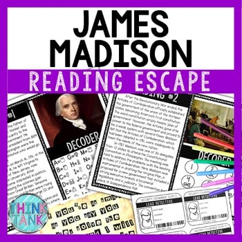 James Madison Reading Comprehension and Puzzle Escape Room - US Presidents
