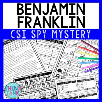 Benjamin Franklin Reading Comprehension CSI Spy Mystery - Close Reading